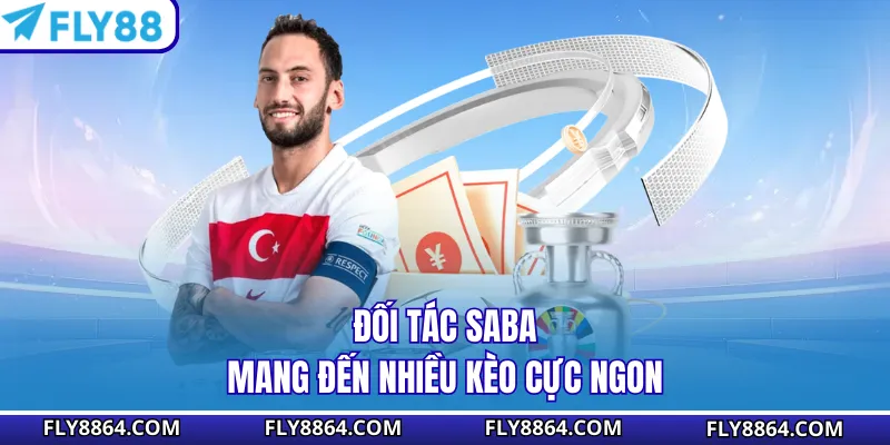 Đối tác SABA mang đến nhiều kèo cực ngon