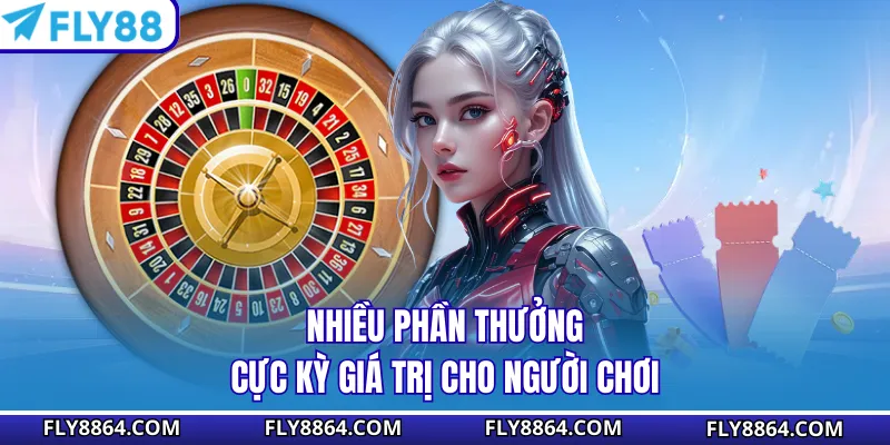 Nhiều phần thưởng cực kỳ giá trị cho người chơi